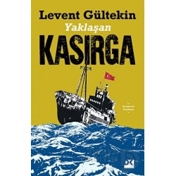 DOĞAN  / YAKLAŞAN KASIRGA