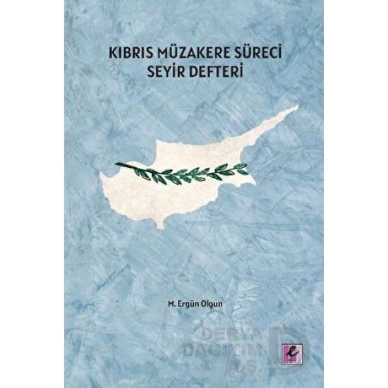 EFİL / KIBRIS MÜZAKERE SÜRECİ SEYİR DEFTERİ