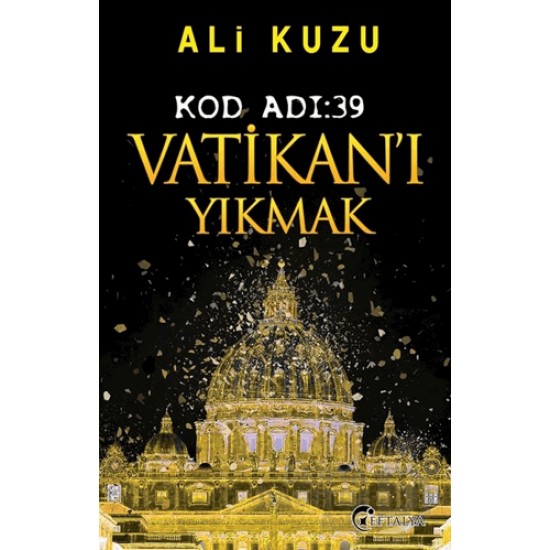 EFTALYA / VATİKANI YIKMAK - KOD ADI 39 EFTALYA / VATİKANI YIKMAK - KOD ADI 39