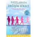 EGECE YAYINLARI / ZAYIFLAMADA DEĞİŞİM SÜRECİ