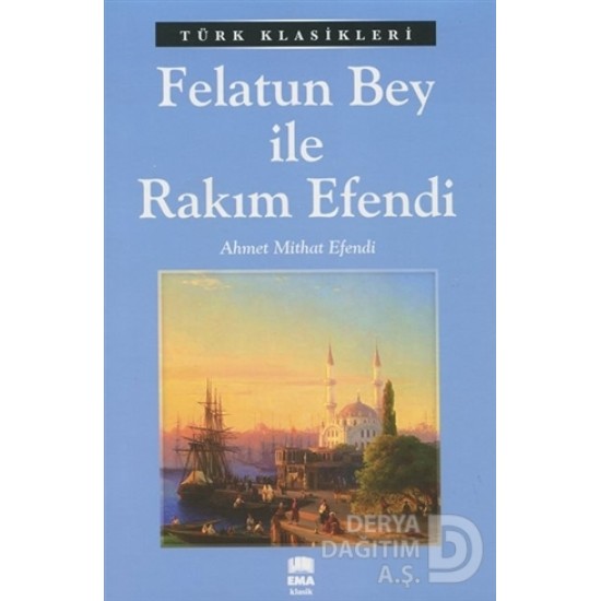 EMA KİTAP / FELATUN BEY İLE RAKIM EFENDİ