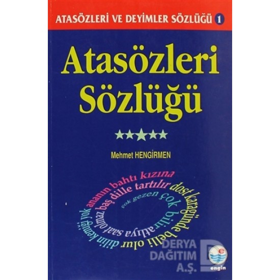 ENGİN / ATASÖZLERİ VE DEYİMLER SÖZ.1- ATASÖZLERİ