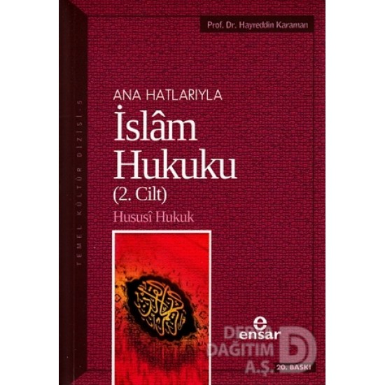 ENSAR / ANA HATLARIYLA İSLAM HUKUKU 2.CİLT