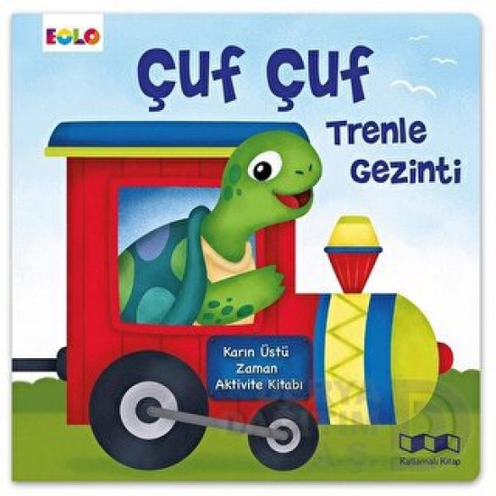 EOLO / ÇUF ÇUF TRENLE GEZİNTİ
