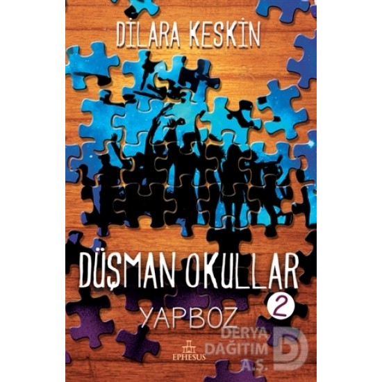 EPHESUS / DÜŞMAN OKULLAR 2 YAPBOZ / DİLARA KESKİN