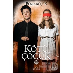 EPHESUS / KÖTÜ ÇOCUK 3 / BÜŞRA KÜÇÜK