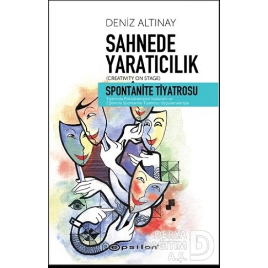 EPSİLON / SAHNEDE YARATICILIK / DENİZ ALTINAY