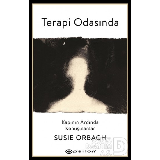 EPSİLON / TERAPİ ODASINDA / SUSIE ORBACH EPSİLON / TERAPİ ODASINDA / SUSIE ORBACH