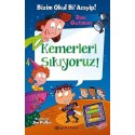 EPSİLON / BİZİM OKUL Bİ ACAYİP 15 KEMERLERİ SIKIYO