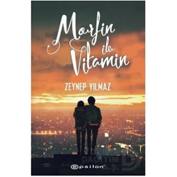 EPSİLON / MORFİN İLE VİTAMİN / ZEYNEP YILMAZ