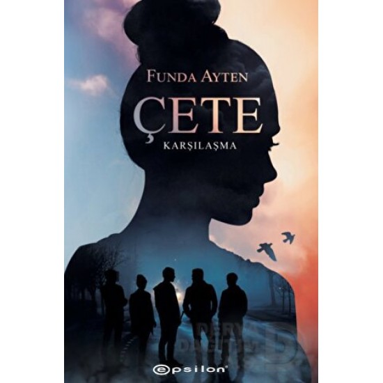 EPSİLON / ÇETE / KARŞILAŞMA