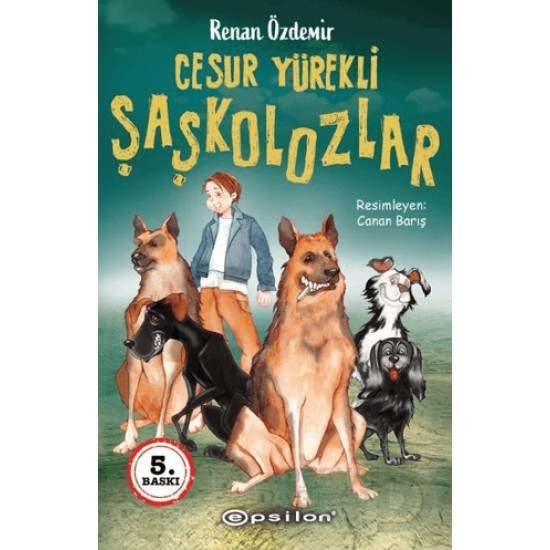 EPSİLON / CESUR YÜREKLİ ŞAŞKOLOZLAR EPSİLON / CESUR YÜREKLİ ŞAŞKOLOZLAR