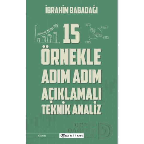 EPSİLON / 15 ÖRNEKLE TEKNİK ANALİZ EPSİLON / 15 ÖRNEKLE TEKNİK ANALİZ