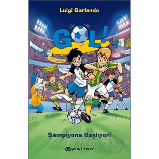 EPSİLON / GOL! ŞAMPİYONA BAŞLIYOR
