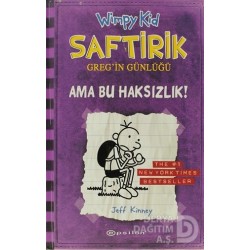 EPSİLON / SAFTİRİK GREGİN GÜNLÜĞÜ 5-AMA BU HAKSIZ