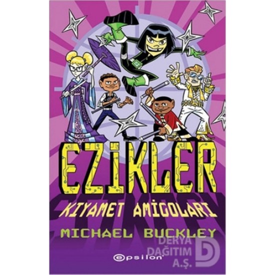 EPSİLON / EZİKLER -KIYAMET AMİGOLARI