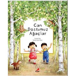 ERDEM / BİLİM ÖYKÜLERİ - CAN DOSTUMUZ AĞAÇLAR