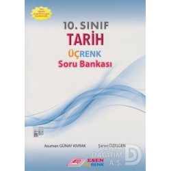 ESEN ÜÇRENK / 10 .SINIF TARİH SORU BANKASI