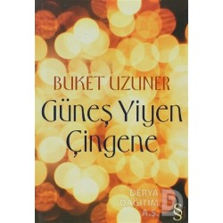 EVEREST / GÜNEŞ YİYEN ÇİNGENE