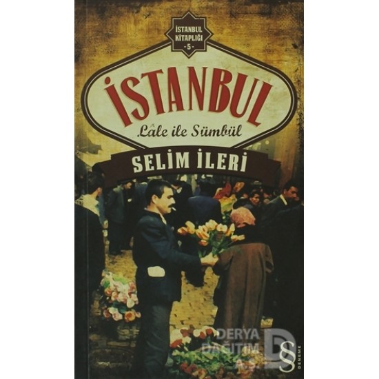 EVEREST / İSTANBUL LALE İLE SÜMBÜL / SELİM İLERİ EVEREST / İSTANBUL LALE İLE SÜMBÜL / SELİM İLERİ