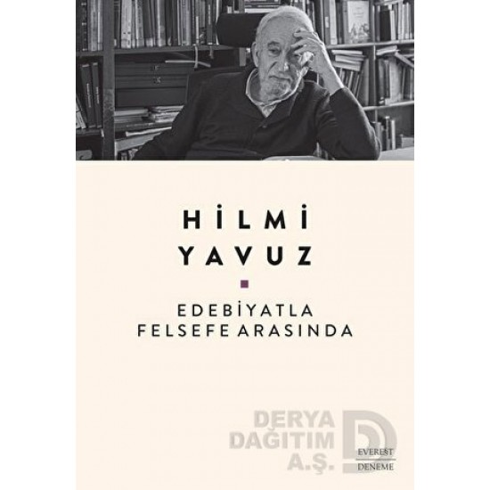 EVEREST / EDEBİYATLA FELSEFE ARASINDA EVEREST / EDEBİYATLA FELSEFE ARASINDA