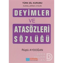 EVRENSEL / DEYİMLER VE ATASÖZLERİ SÖZLÜĞÜ