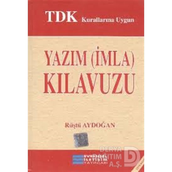 EVRENSEL / YAZIM  (İMLA ) KILAVUZU - ÜNNİVERSİTELER İÇİN