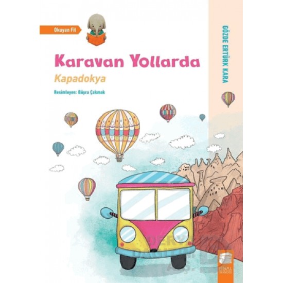 FİNAL /  KARAVAN YOLLARDA  - KAPADOKYA