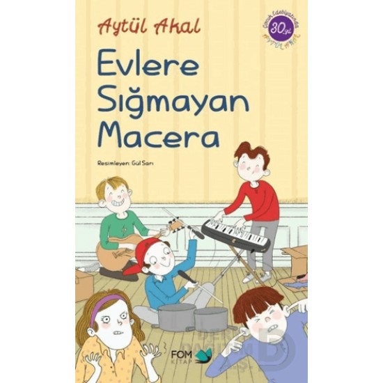 FOM / EVLERE SIĞMAYAN MACERA FOM / EVLERE SIĞMAYAN MACERA