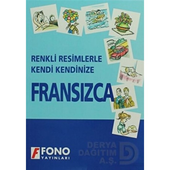 FONO / RENKLİ RESİMLERLE KENDİ KENDİNİZE FRANSIZCA