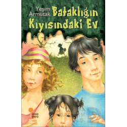 GÜNIŞIĞI / BATAKLIĞIN KIYISINDAKİ EV