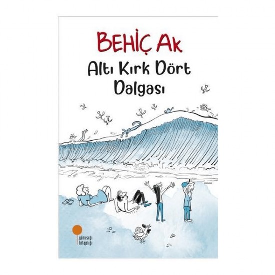 GÜNIŞIĞI / ALTI KIRK DÖRT DALGASI - BEHİÇ AK