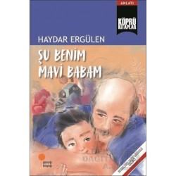 GÜNIŞIĞI / ŞU BENİM MAVİ BABAM