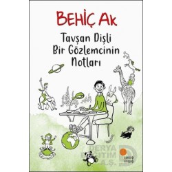 GÜNIŞIĞI / TAVŞAN DİŞLİ BİR GÖZLEMCİNİN NOTLARI
