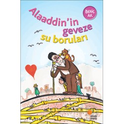 GÜNIŞIĞI / ALAADDİNİN GEVEZE SU BORULARI