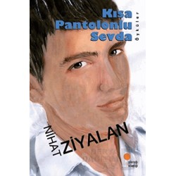 GÜNIŞIĞI / KISA PANTOLUNLU SEVDA