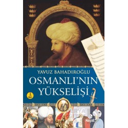 HAYAT /  OSMANLININ YÜKSELİŞİ