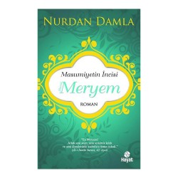 HAYAT / MASUMİYETİN İNCİSİ HZ. MERYEM / N. DAMLA