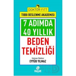 HAYAT / 7 ADIMDA 40 YILLIK BEDEN TEMİZLİĞİ