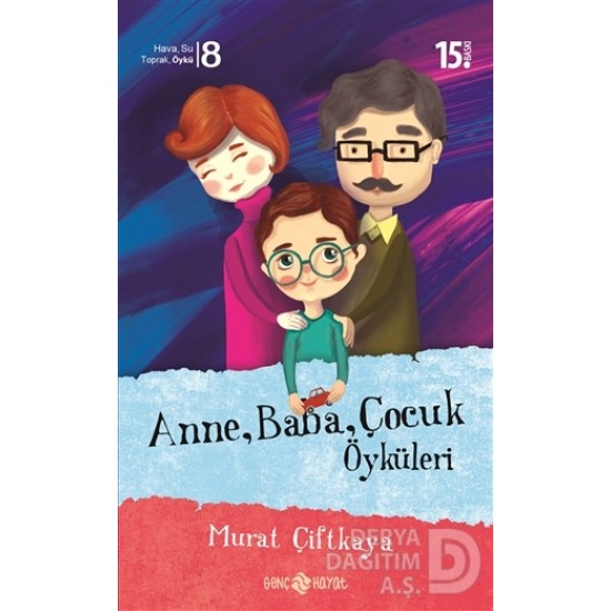 HAYAT / ANNE BABA ÇOCUK ÖYKÜLERİ /MURAT ÇİFTKAYA