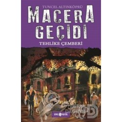 HAYAT / MACERA GEÇİDİ - TEHLİKE ÇEMBERİ