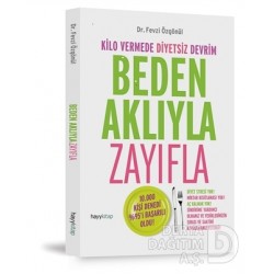 HAYYKİTAP / BEDEN AKLIYLA ZAYIFLAMA / DR.FEVZİ ÖZG