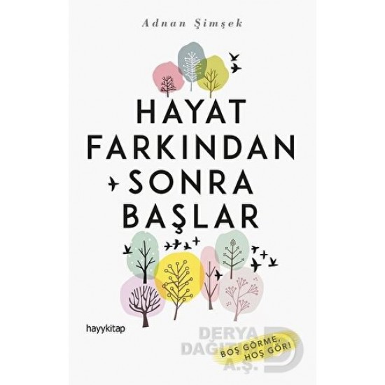 HAYYKİTAP / HAYAT FARKINDAN  SONRA BAŞLAR