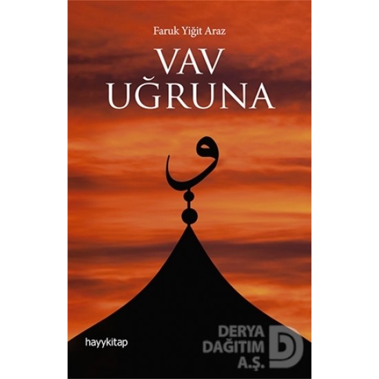 HAYYKITAP / VAV UĞRUNA /FARUK YAĞIZ ARAZ HAYYKITAP / VAV UĞRUNA /FARUK YAĞIZ ARAZ