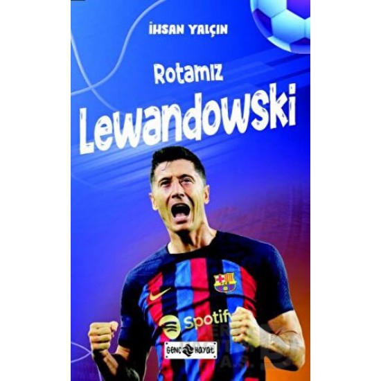 HAYAT / ROTAMIZ LEWANDOWSKİ