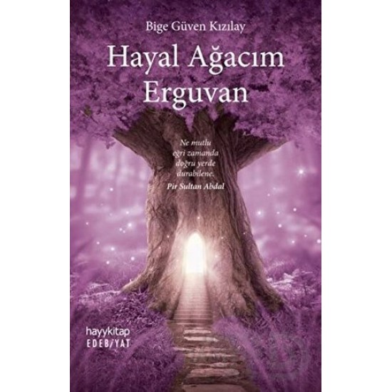 HAYYKITAP / HAYAL AĞACIK ERGUVAN / BİGE GÜVEN KIZI