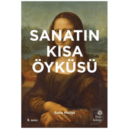 HEP KİTAP / SANATIN KISA ÖYKÜSÜ HEP KİTAP / SANATIN KISA ÖYKÜSÜ