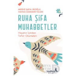 HÜDHÜD KİTAP /  RUHA ŞİFA MUHABBETLER