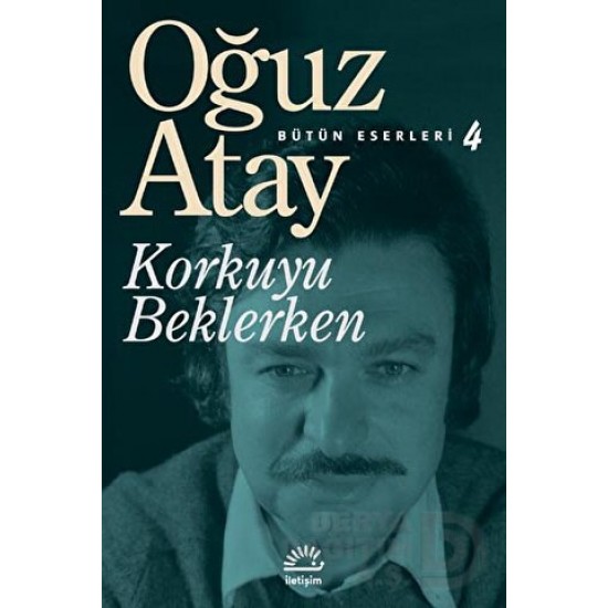 İLETİŞİM / KORKUYU BEKLERKEN