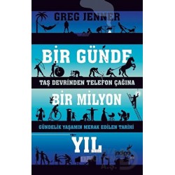 İNDİGO / BİR GÜNDE BİR MİLYON YIL